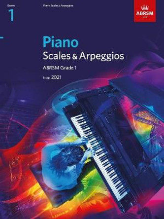 Piano Scales & Arpeggios, ABRSM Grade 1: from 2021 by ABRSM