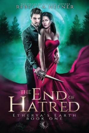 The End of Hatred by Rebecca Hefner 9781733260428
