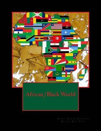 African/Black World by Abdul Karim Bangura 9781542384094