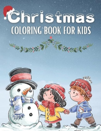 Easy Christmas Coloring Books For Kids: Christmas Coloring Books/Children's Christmas Book by Christms Is Pleasing 9798555726735
