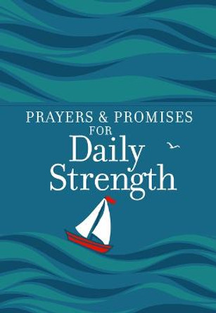 Prayers & Promises for Daily Strength by Broadstreet Publishing Group LLC