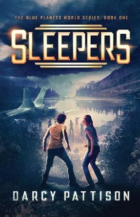 Sleepers by Darcy Pattison 9781629440767