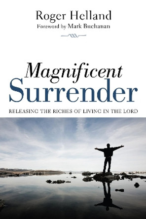 Magnificent Surrender by Roger Helland 9781610977333