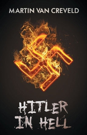 Hitler in Hell by Martin Van Creveld 9789527065280