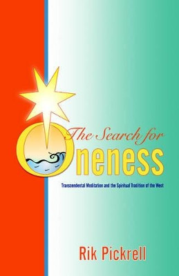 The Search for Oneness by Rik Pickrell 9781595409409