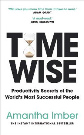Time Wise: The instant international bestseller by Amantha Imber