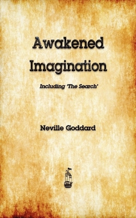 Awakened Imagination by Neville 9781603865036