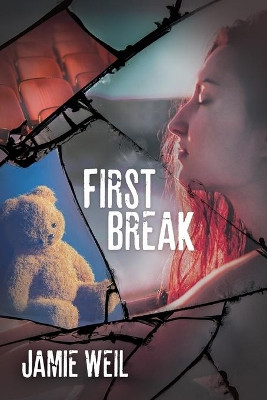First Break by Jamie Weil 9781732723702