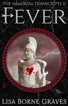 Fever by Lisa Borne Graves 9781644771372