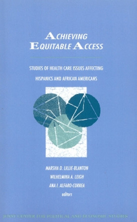 Achieving Equitable Access: Studies of Health Care Issues Affecting Hispanics and African-Americans by Ana Alfaro-Carera 9780761803775