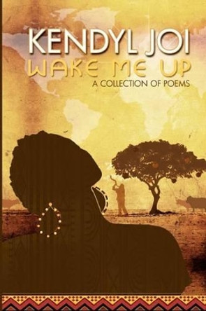 Wake Me Up by Jheri Cavitt 9781456319137