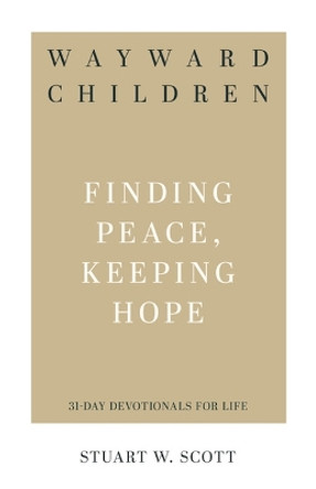 Wayward Children by Stuart Scott 9781629955322