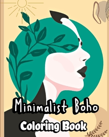 Minimalist Boho Coloring Book: For Adults and Teens with Aesthetic and Abstract Designs. Woman Art Line by Sophia Caleb 9798211159846