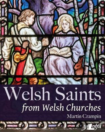 Welsh Saints from Welsh Churches by Martin Crampin