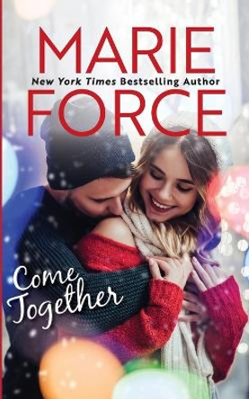 Come Together by Marie Force 9781952793202