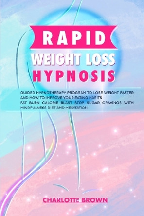 rapid weight loss hypnosis by Charlotte Brown 9781801116046
