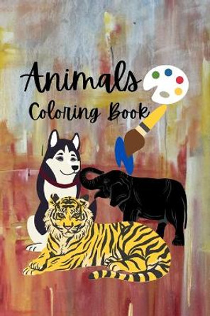 Animals Coloring Book: Book of Easy Coloring Pages of Animal for Boys & Girls, Little Kids, Preschool and Kindergarten by The Sultu's Books 9798714048050