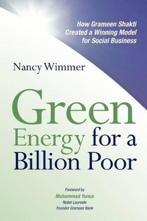 Green Energy for A Billion Poor by Nancy Wimmer 9783943310009