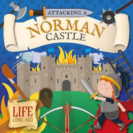 Attacking a Norman Castle by Robin Twiddy