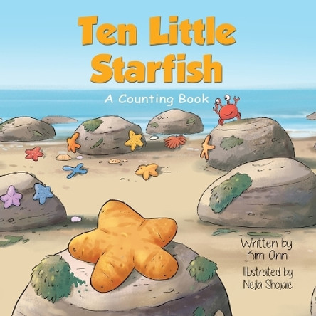 Ten Little Starfish: A Counting Book by Kim Ann 9781953774484