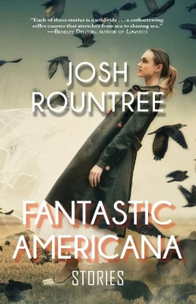 Fantastic Americana by Josh Rountree 9781933846163
