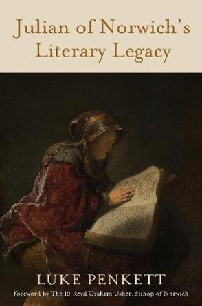 Julian of Norwich's Literary Legacy by Luke Penkett