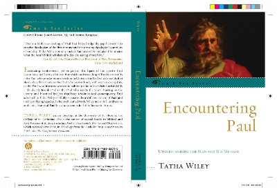 Encountering Paul: Understanding the Man and His Message by Tatha Wiley 9780742558090