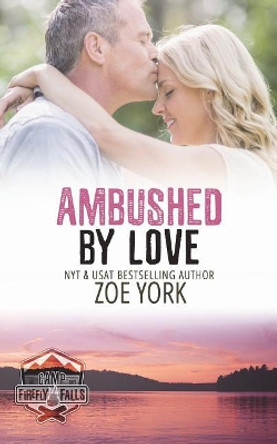 Ambushed by Love by Zoe York 9781926527512