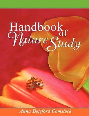 Handbook of Nature Study by Anna Botsford Comstock 9781607962991