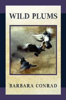Wild Plums by Diane Kistner 9781938853104