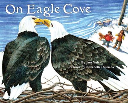 On Eagle Cove by Jane Yolen 9781943645374