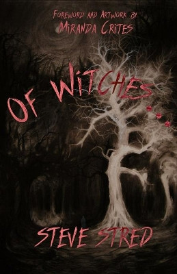 Of Witches... by Miranda Crites 9781777157173