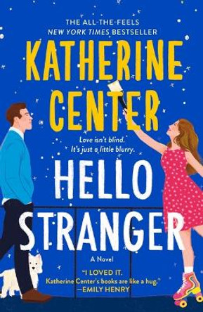 Hello Stranger by Katherine Center 9781250336156