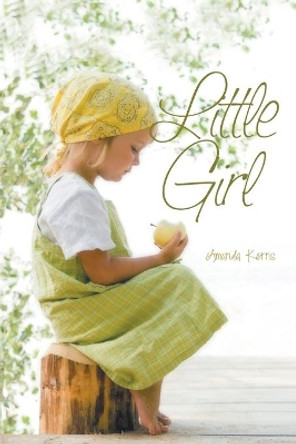 Little Girl by Amanda Kerns 9781634178471
