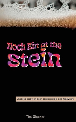 Noch Ein at the Stein by Tim Shaner 9781956005295