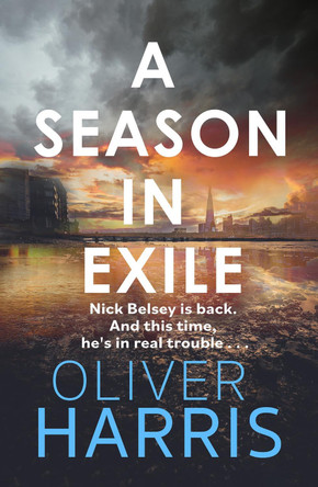 A Season in Exile by Oliver Harris