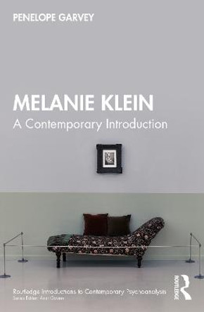 Melanie Klein: A Contemporary Introduction by Penelope Garvey