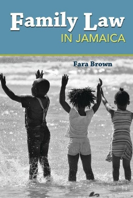 Family Law in Jamaica by Fara Brown 9789768167910