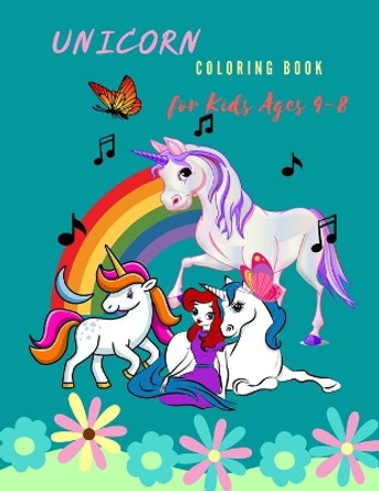Unicorn Coloring Book For Kids Ages 4-8: A unicorn Cute and Adorable Coloring Designs For Kids Ages 4-8 (US Edition) by Chor Muang Design 9798647109385