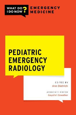 Pediatric Emergency Radiology by Ann M. Dietrich