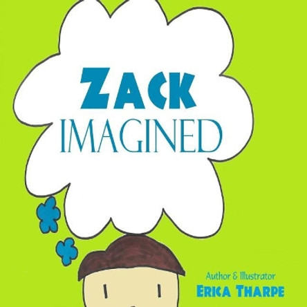 Zack Imagined by Erica Tharpe 9781974134076