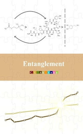 Entanglement by C T Au-Yang 9798565143270