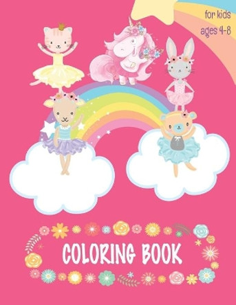 Coloring Book for kids: Cute Animals and Unicorn coloring book for girls ages 4-8, big book and unique design, Perfect Birthday gift ideas for children by Happy 3 Pigs Publishing 9798649788243