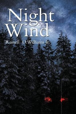 Night Wind by Russell O Williams, Jr 9781955691130