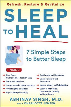 SLEEP TO HEAL: Refresh, Restore, and Revitalize Your Life by Abhinav Singh