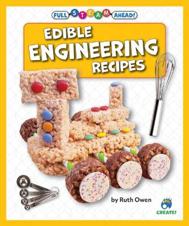 Edible Engineering Recipes by Ruth Owen 9798885099851