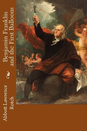 Benjamin Franklin and the First Balloons by Taylor Anderson 9781977567703