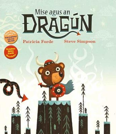 Mise agus an Dragun PB by Patricia Forde