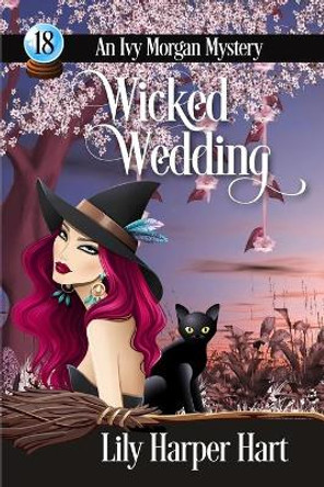 Wicked Wedding by Lily Harper Hart 9798670000970