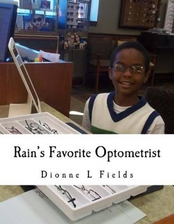 Rain Favorite Optometrist by Dionne L Fields 9781519129338